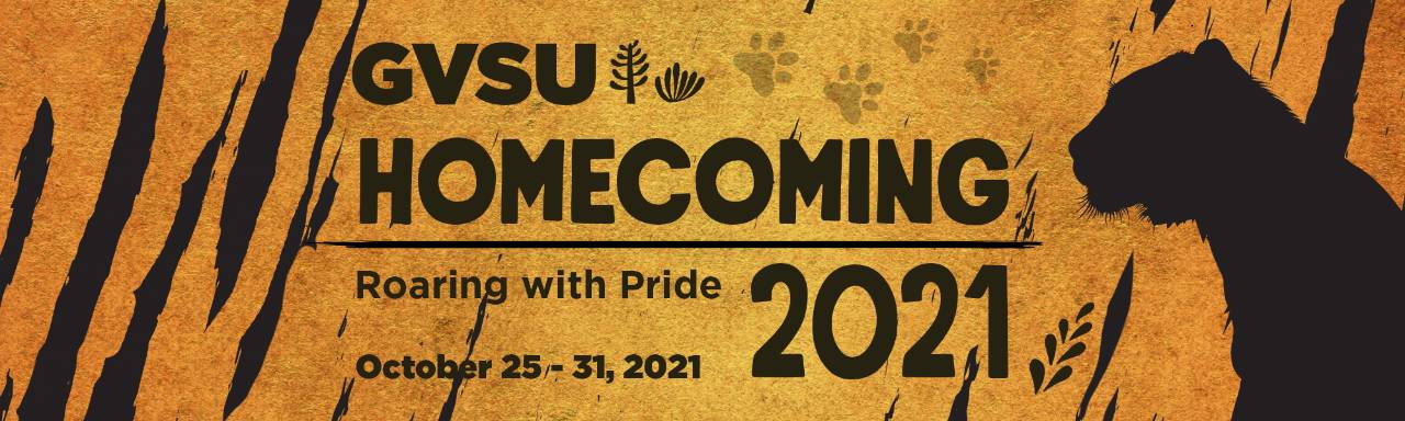 GVSU Homecoming Roaring with Pride October 25-30, 2021